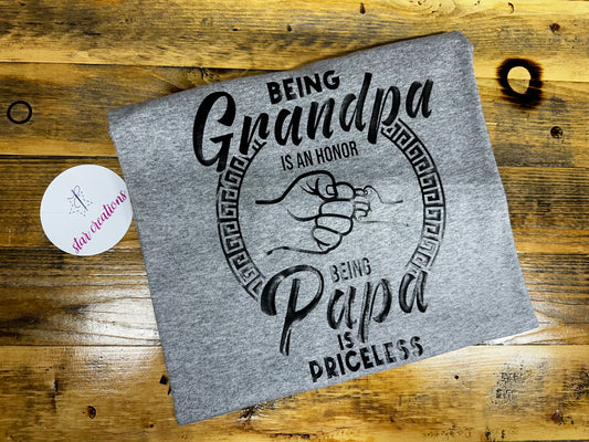 Being Grandpa Is an Honor, Being Papa Is Priceless Crewneck